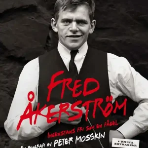 Fred Åkerström : ingenstans fri som en fågel : en biografi (e-bok) av Peter Mosskin
