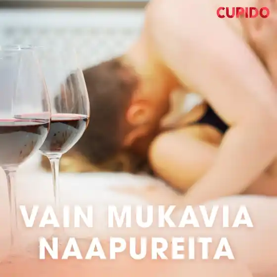 Vain hyviä naapureita (ljudbok) av Cupido