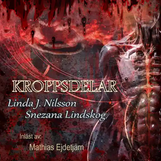 Kroppsdelar (ljudbok) av Snezana Lindskog