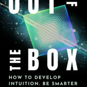 Out of the Box - How to Develop Intuition, Be Smarter and Excel in Life (e-bok) av Robin Sacredfire