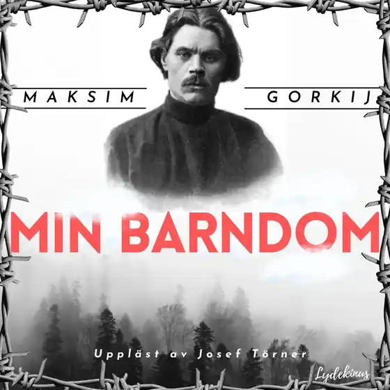 Min Barndom (ljudbok) av Maksim Gorkij