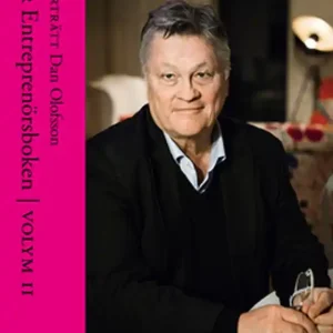 porträtt Dan Olofsson - Ur Entreprenörsboken volym II (e-bok) av Christina S. Donnerlid