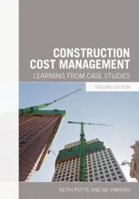 Construction cost management : learning from case studies