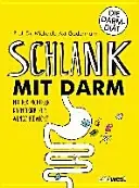 Schlank mit Darm
