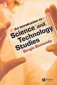 An Introduction to Science and Technology Studies