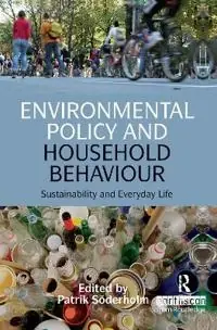 Environmental policy and household behaviour : sustainability and everyday life