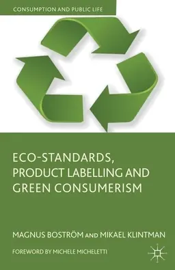 Eco-standards, product labelling and green consumerism