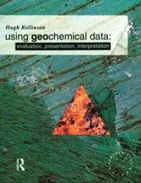 Using geochemical data : evaluation, presentation, interpretation