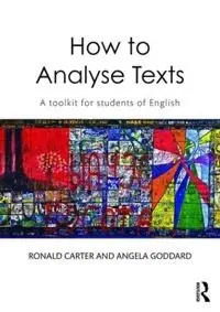 How to analyse texts : a toolkit for students of English
