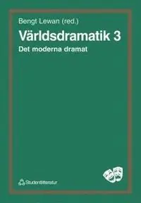 Världsdramatik 3 - Det moderna dramat