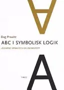 ABC i symbolisk logik - Logikens språk och grundbegrepp