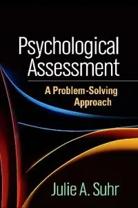 Psychological assessment : a problem-solving approach