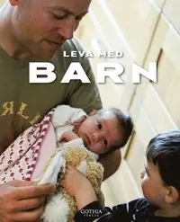 Leva med barn : en bok om små barns hälsa och utveckling - Begagnad bok