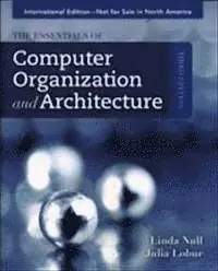 Essentials of computer organization and architecture