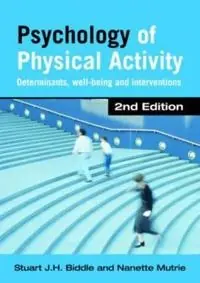 Psychology of physical activity : determinants, well-being and interventions - Begagnad bok