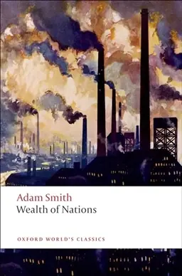 An inquiry into the nature and causes of the wealth of nations
