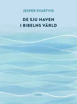 De sju haven i Bibelns värld