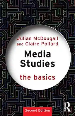 Media studies : the basics