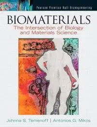 Biomaterials : the intersection of biology and materials science