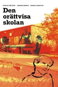 Den orättvisa skolan