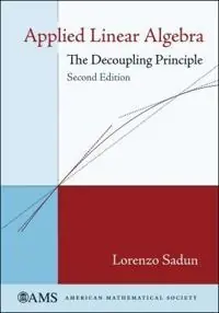 Applied linear algebra : the decoupling principle