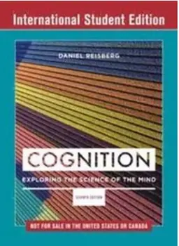 Cognition : exploring the science of the mind