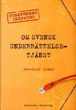 Om svensk underrättelsetjänst