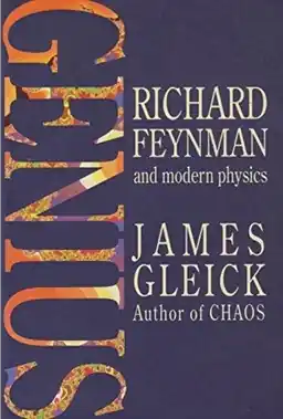 Genius : Richard Feynman and modern physics