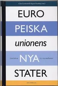 Europeiska unionens nya stater : liten bok om EU:s nya medlemmar