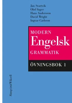 Modern engelsk grammatik Övningsbok 1