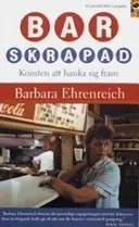 Barskrapad : konsten att hanka sig fram