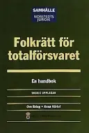 Folkrätt för totalförsvaret: En handbok