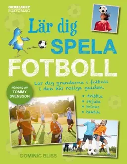 Lär dig spela fotboll