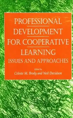 Professional development for cooperative learning : issues and approaches