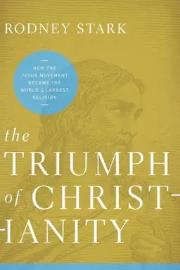 The triumph of Christianity : how the Jesus movement became the world's largest religion - Begagnad bok