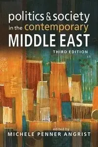 Politics and society in the contemporary Middle East