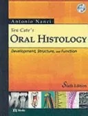 Ten Cate's oral histology : development, structure, and function - Begagnad bok