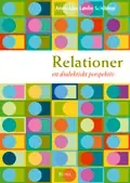 Relationer : ett dialektiskt perspektiv : ett dialektiskt perspektiv