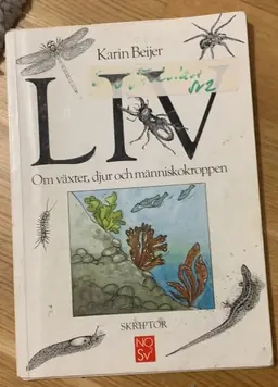 Liv : om växter, djur och människokroppen