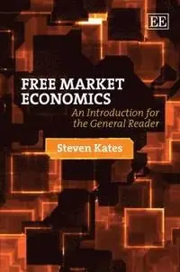 Free market economics : an introduction for the general reader