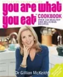 You are what you eat cookbook : over 150 healthy and delicious recipes risnedsättning