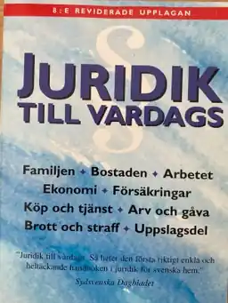 Juridik till vardags : en praktisk handbok : [familjen, bostaden, arbetet, ekonomi, försäkringar ...] - Begagnad bok