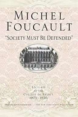 "Society must be defended" : lectures at the collège de France, 1975-76