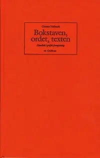 Bokstaven, ordet, texten - handbok i grafisk formgivning