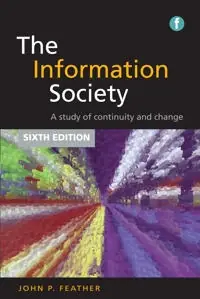 The information society : a study of continuity and change
