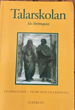 Talarskolan : talprocessen - teori och tillämpning