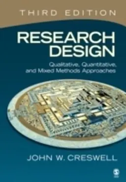 Research design : qualitative, quantitative, and mixed methods approaches