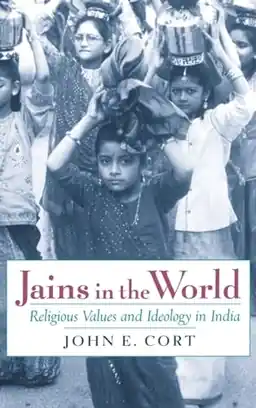 Jains in the world : religious values and ideology in India