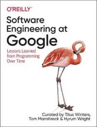 Software engineering at Google : lessons learned from programming over time