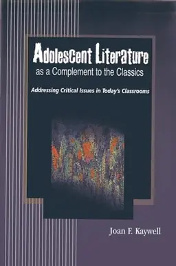 Adolescent Literature as a Complement to the Classics